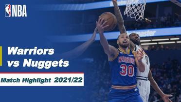 Match Highlight | Golden State Warriors vs Denver Nuggets | NBA Regular Season 2021/22