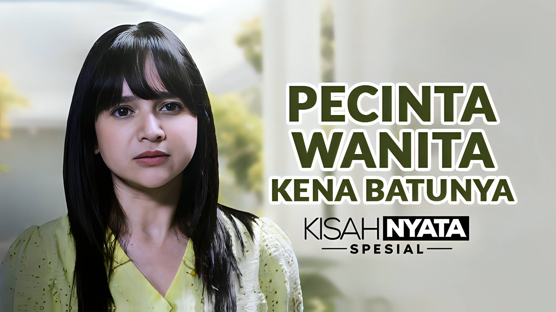 Kisah Nyata Spesial - Pecinta Wanita Kena Batunya