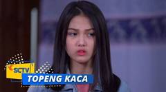 Highlight Topeng Kaca - Episode 16