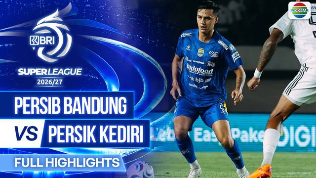 PERSIB vs PERSIK Kediri - Full Highlights | BRI Super League 2026/27