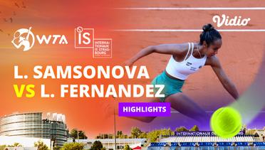 Liudmila Samsonova vs Leylah Fernandez - Highlights | WTA Internationaux de Strasbourg 2024