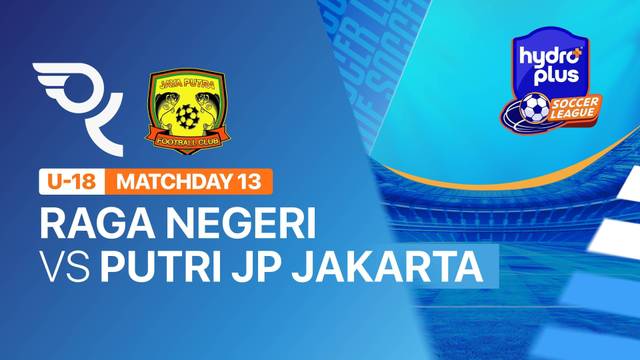 RAGA NEGERI vs PUTRI JP JAKARTA - Full Match | HYDROPLUS Soccer League 2026