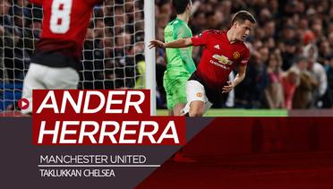 Ajaibnya Ander Herrera Saat Manchester United Taklukkan Chelsea