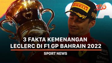3 Fakta Kemenangan Leclerc di F1 GP Bahrain 2022