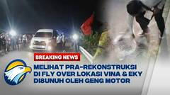 BREAKING NEWS - Inilah Fly Over Talun, Lokasi Vina dan Eky Di8unuh Geng Motor 2016 Silam