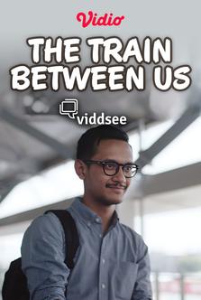 The Train Between Us