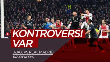 Kontroversi VAR, Gol Ajax ke Gawang Real Madrid yang Dianulir di Liga Champions