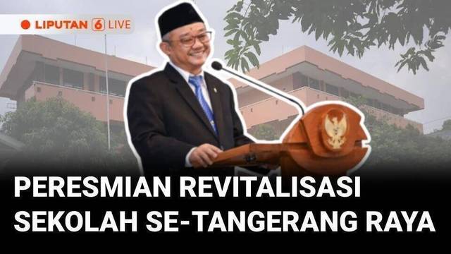 Peresmian Revitalisasi Satuan Pendidikan untuk Sekolah Aman dan Nyaman