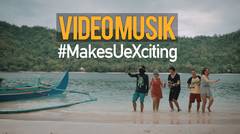 Music Video Jingle #MakesUeXciting - #NyanyiDiMux