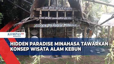 Hidden Paradise Minahasa Tawarkan Konsep Wisata Alam