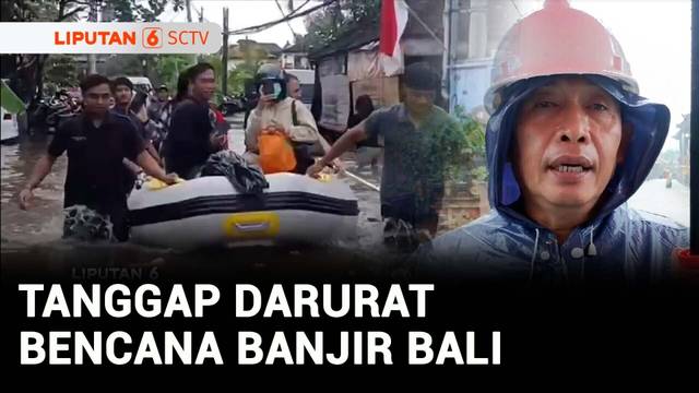 Banjir di Bali Belum Surut, Ratusan Warga Dievakuasi | Liputan 6