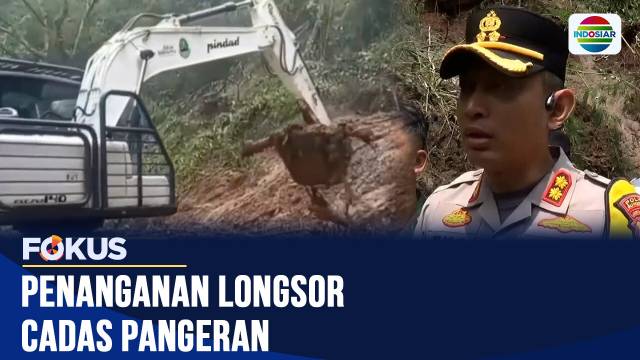 Penanganan Longsor Cadas Pangeran | Fokus