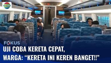 Antusiasme Warga Ikuti Uji Coba Kereta Cepat Jakarta-Bandung, Bisa Daftar secara Online! | Fokus