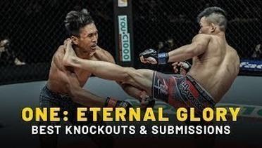 ONE- ETERNAL GLORY Highlights - Knockouts & Submissions Terbaik