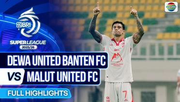 Dewa United Banten FC VS Malut United FC - Full Highlights | BRI Super League 2025/26