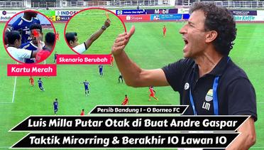 Persib Tangguh, Variasi Taktik Luis Milla Lawan Skema Mirroring | Persib Bandung 1 - 0 Borneo FC