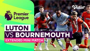 Luton vs Bournemouth - Extended Mini Match | Premier League 23/24