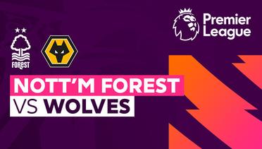 Nottingham Forest vs Wolves - Full Match | Premier League 23/24