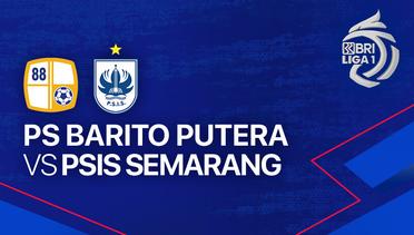 PS Barito Putera vs PSIS Semarang - Full Match | BRI Liga 1 2023/24