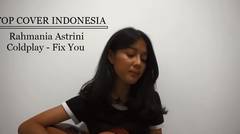 Coldplay - Fix you  ( Cover By  Rahmania Astrini )