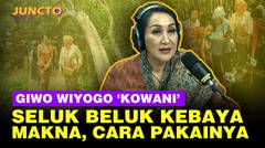 Perjalanan Kowani Perjuangkan Kebaya Hingga  Ditetapkan Hari Kebaya Nasional