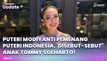 Puteri Modiyanti Pemenang Puteri Indonesia, 'Disebut-sebut' Anak Tommy Soeharto