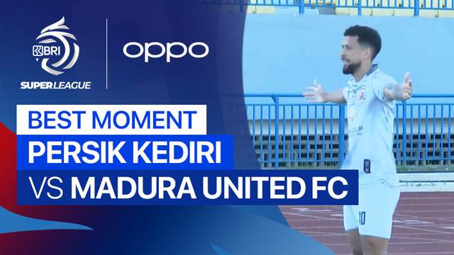 Best Moment Persik Kediri vs Madura United FC | BRI Super League 2025/26