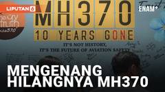 Peringatan 10 Tahun Menghilangnya Pesawat Malaysia MH370