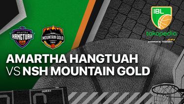 Full Match | Amartha Hangtuah Jakarta vs NSH Mountain Gold Timika | IBL Tokopedia 2022