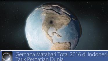 #DailyTopNews: Gerhana Matahari Total 2016 di Indonesia Tarik Perhatian Dunia