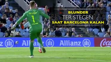 Ini Blunder Ter Stegen saat Barcelona Kalah dari Celta Vigo