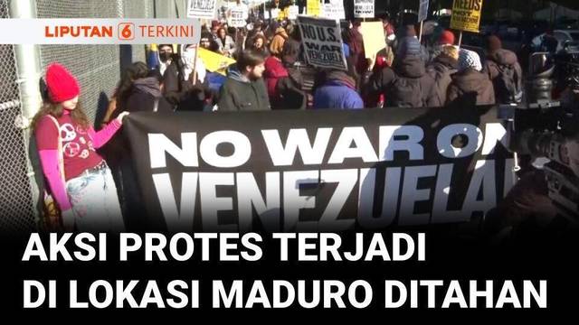 Penjara di New York Dikepung Demonstran Usai Penahanan Presiden Venezuela Maduro | Liputan 6