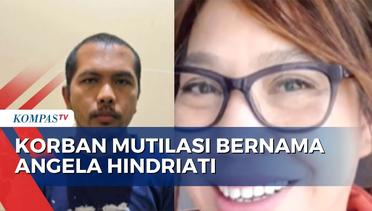 Teka-teki Kasus Mutilasi di Bekasi, Angela Hindriati Dikabarkan Hilang Sejak Tahun 2019!