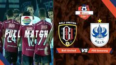 Full Match: Bali United vs PSIS Semarang | Shopee Liga 1