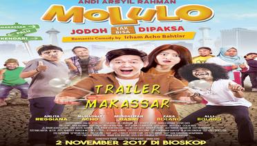  Exclusive Trailer Molulo : Jodoh Tak Bisa Di paksa (Versi Sulsel)