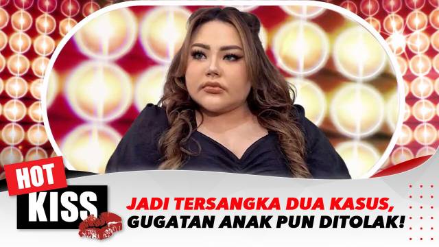 Jadi Tersangka 2 Kasus dan Gugatan Identitas Anak Ditolak | Hot Kiss