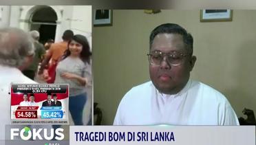 Uskup Agung Jakarta Prihatin Atas Aksi Teror Bom di Sri Lanka - Fokus Pagi