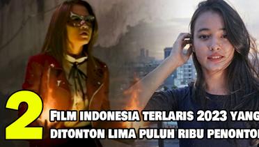 2 Rekomendasi Film Indonesia Terlaris Ditonton Lima Puluh Ribu Penonton di Bioskop hingga 8 Maret 2023