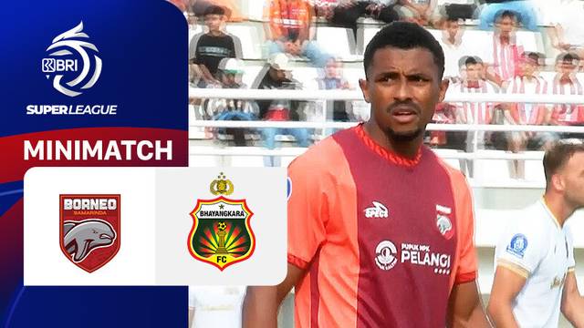 Borneo FC Samarinda vs Bhayangkara Presisi Lampung FC - Mini Match | BRI Super League 2025/26