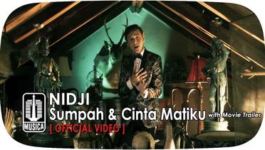 NIDJI - SUMPAH & CINTA MATIKU with Movie Trailer (Official Video)