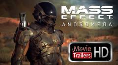 Mass Effect Andromeda - Official Cinematic Trailer 2017