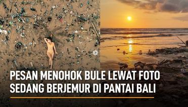 Pesan Menohok Bule Lewat Foto sedang Berjemur di Pantai Bali