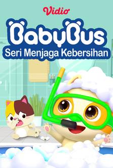 Baby Bus - Menjaga Kebersihan