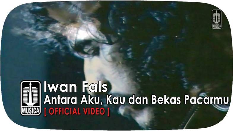 Iwan Fals Antara Aku Kau Dan Bekas Pacarmu Official Video Vidio 9387
