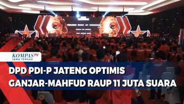 DPD PDI-P Jateng Optimis Ganjar-Mahfud Raup 11 Juta Suara