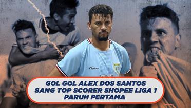 TOP SCORER Shopee Liga 1! Gol-Gol Alex Dos Santos Persela Lamongan
