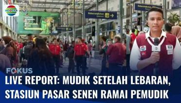Live Report: Puncak Arus Balik Lewat, Stasiun Pasar Senen Masih Ramai Pemudik | Fokus