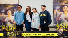 Launching Official Trailer SINGLE PART 2 (2019)