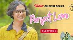Perfect Love - Vidio Original Series | Bloopers 3