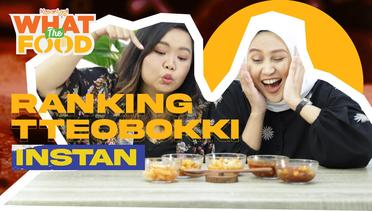 Icip Icip Tteobokki Instan, Mana yang Paling Enak? | What The Food